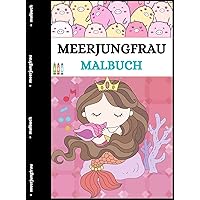 Meerjungfrau Malbuch: Erstaunliche Malvorlagen für Kinder (German Edition)