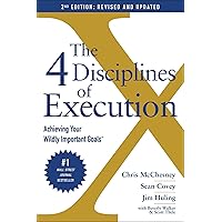 The 4 Disciplines of Execution: Revised and Updated: Achieving Your Wildly Important Goals The 4 Disciplines of Execution: Revised and Updated: Achieving Your Wildly Important Goals Paperback Audible Audiobook Kindle Hardcover Spiral-bound Audio CD