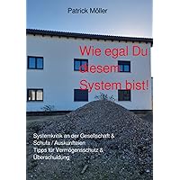 Wie egal Du diesem System bist! (German Edition) Wie egal Du diesem System bist! (German Edition) Paperback