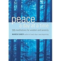 Peace a Day at a Time: 365 Meditations for Wisdom and Serenity (Al-anon Book, Buddhism)