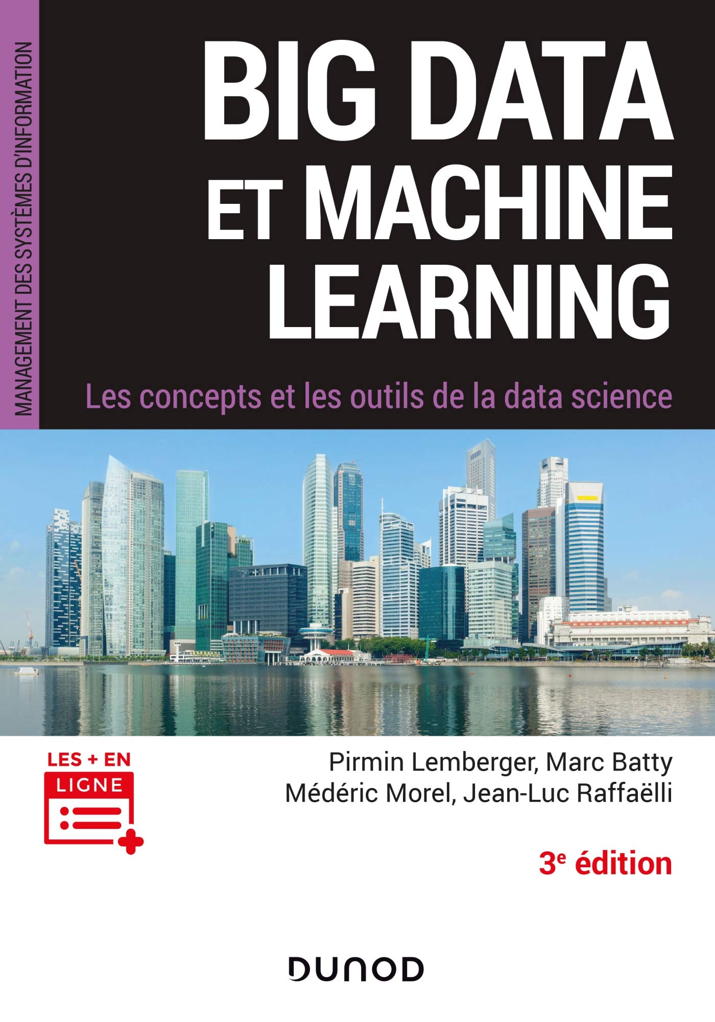 Big Data et Machine Learning - 3e éd.: Les concepts et les outils de la data science (Management des systèmes d'information) (French Edition)