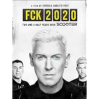 FCK 2020 - Two And A Half Years With Scooter