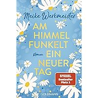 Am Himmel funkelt ein neuer Tag: Roman (German Edition)