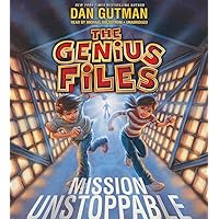 Mission Unstoppable (Genius Files) Mission Unstoppable (Genius Files) Paperback Audible Audiobook Kindle Hardcover Audio CD
