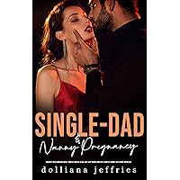 Single-Dad & Nanny Accidental Pregnancy: Daddy’s Billionaire-Boss: Erotic, Quick-Read Age-Gap Book-Explicit Adults Short Sex Story Novella (Older Men Younger Women, MFM Threesome Menage Book 12) Single-Dad & Nanny Accidental Pregnancy: Daddy’s Billionaire-Boss: Erotic, Quick-Read Age-Gap Book-Explicit Adults Short Sex Story Novella (Older Men Younger Women, MFM Threesome Menage Book 12) Kindle Paperback