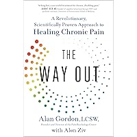 The Way Out: A Revolutionary, Scientifically Proven Approach to Healing Chronic Pain The Way Out: A Revolutionary, Scientifically Proven Approach to Healing Chronic Pain Hardcover Paperback Audible Audiobook Kindle Spiral-bound