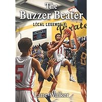 The Buzzer Beater (Local Legends) The Buzzer Beater (Local Legends) Paperback