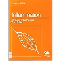 Inflammation: A Review of the Process Inflammation: A Review of the Process Paperback Kindle