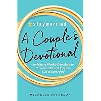 #Staymarried: A Couples Devotional: 30-Minute Weekly Devotions to Grow In Faith And Joy from I Do to Ever After #Staymarried: A Couples Devotional: 30-Minute Weekly Devotions to Grow In Faith And Joy from I Do to Ever After Paperback Audible Audiobook Kindle Spiral-bound MP3 CD