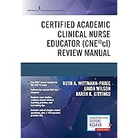 Certified Academic Clinical Nurse Educator (CNEcl) Review Manual – A Systematic CNEcl Review Book, Includes a CNEcl Practice Exam and Essential Knowledge Designated by NLN Certified Academic Clinical Nurse Educator (CNEcl) Review Manual – A Systematic CNEcl Review Book, Includes a CNEcl Practice Exam and Essential Knowledge Designated by NLN Paperback Kindle