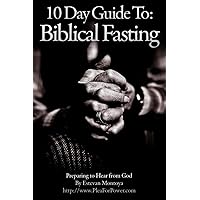 How To Fast: Preparing To Hear From God In 10 Days How To Fast: Preparing To Hear From God In 10 Days Kindle