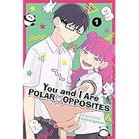 You and I Are Polar Opposites, Vol. 1 (1) You and I Are Polar Opposites, Vol. 1 (1) Paperback Kindle