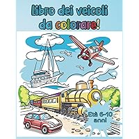 libro dei veicoli da colorare (Italian Edition)