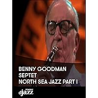 Benny Goodman Septet - North Sea Jazz Part I