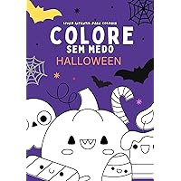 COLORE SEM MEDO: HALLOWEEN - livro infantil para colorir! (HISTORIAS INFANTIS) (Portuguese Edition)
