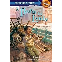 A Horn for Louis: Louis Armstrong--as a kid! (A Stepping Stone Book(TM)) A Horn for Louis: Louis Armstrong--as a kid! (A Stepping Stone Book(TM)) Paperback Kindle Library Binding