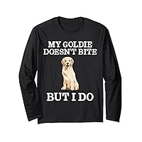 Funny My Goldie Doesn't Bite But I Do Long Sleeve T-Shirt