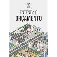 Entenda o Orçamento (Portuguese Edition)