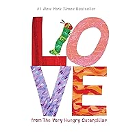 Love from the Very Hungry Caterpillar: The World of Eric Carle Love from the Very Hungry Caterpillar: The World of Eric Carle Hardcover Audible Audiobook Kindle Spiral-bound