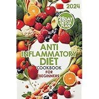 The Anti-Inflammatory Diet: Your Guide to Reducing Inflammation and Improving Your Health (Healthy Eats Cookbook: Culinary Diet Guides for Weight Loss and Wellness)