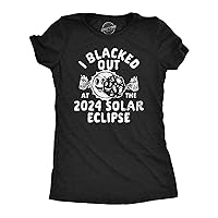 Womens Funny T Shirts I Blacked Out at The 2024 Solar Eclipse Novetly Tee for Ladies