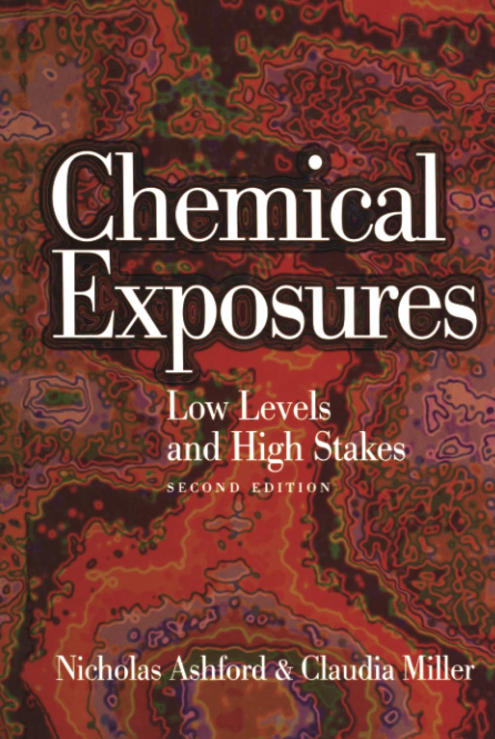 Chemical Exposures: Low Levels and High Stakes, 2nd Edition