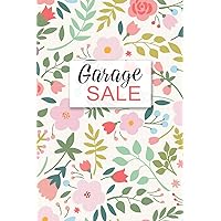 Garage Sale: Specifically designed for Garage, Yard, Estate Sales or Flea Market stands! Keep Track of your business in one place! Garage Sale: Specifically designed for Garage, Yard, Estate Sales or Flea Market stands! Keep Track of your business in one place! Paperback