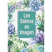 Los salmos en imagen: Hermosas imágenes para personas mayores, especialmente aquellas con Alzheimer, demencia, Parkinson, cataratas o personas mayores ... LETRA GRANDE CON IMÁGENES! (Spanish Edition)