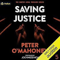 Saving Justice: Tex Hunter Legal Thriller Series, Book 5