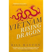 Vietnam: Rising Dragon Vietnam: Rising Dragon Kindle Paperback