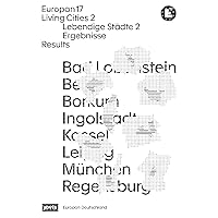 Europan 17: Lebendige Städte 2 / Living Cities 2: Ergebnisse / Results (German Edition)
