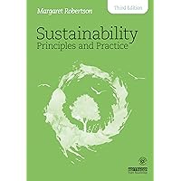 Sustainability Principles and Practice Sustainability Principles and Practice Paperback eTextbook Hardcover