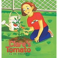 Clare's Tomato Clare's Tomato Hardcover Kindle Paperback