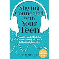 Staying Connected with Your Teen: Polyvagal Parenting Strategies to Reduce Reactivity, Set Limits, and Build Authentic Connection Staying Connected with Your Teen: Polyvagal Parenting Strategies to Reduce Reactivity, Set Limits, and Build Authentic Connection Paperback Kindle Audible Audiobook Audio CD