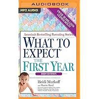 What to Expect the First Year, 3rd Edition What to Expect the First Year, 3rd Edition Paperback Audible Audiobook Kindle Audio CD