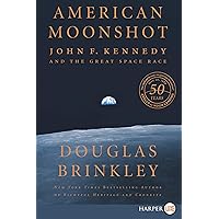 American Moonshot: John F. Kennedy and the Great Space Race American Moonshot: John F. Kennedy and the Great Space Race Hardcover Paperback MP3 CD