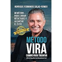 Método VIRA: Camino para Triunfar (Spanish Edition) Método VIRA: Camino para Triunfar (Spanish Edition) Kindle Hardcover Paperback