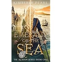 Emerald of the Sea (The Alayan Series) Emerald of the Sea (The Alayan Series) Paperback Kindle Hardcover