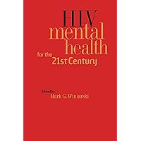 HIV Mental Health for the 21st Century HIV Mental Health for the 21st Century Kindle Hardcover Paperback