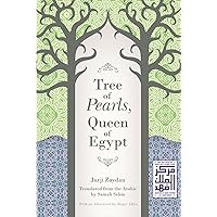 Tree of Pearls, Queen of Egypt (Middle East Literature In Translation) Tree of Pearls, Queen of Egypt (Middle East Literature In Translation) Paperback Kindle
