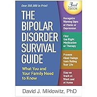 The Bipolar Disorder Survival Guide: What You and Your Family Need to Know The Bipolar Disorder Survival Guide: What You and Your Family Need to Know Paperback eTextbook Hardcover
