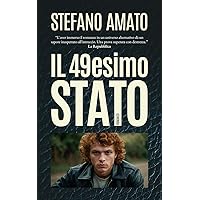 Il 49esimo Stato: e se la Sicilia nel secondo dopoguerra fosse stata annessa agli Stati Uniti d'America? (Italian Edition) Il 49esimo Stato: e se la Sicilia nel secondo dopoguerra fosse stata annessa agli Stati Uniti d'America? (Italian Edition) Kindle Paperback