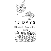 15 Days Sketch Book for Kids , Practicising