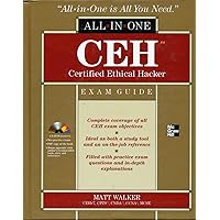 CEH Certified Ethical Hacker All-in-One Exam Guide CEH Certified Ethical Hacker All-in-One Exam Guide Hardcover