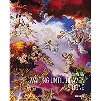 Nguyen Xuan Huy: Waiting until Heaven Is Done