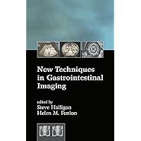 New Techniques in Gastrointestinal Imaging New Techniques in Gastrointestinal Imaging Kindle Hardcover