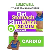 Cardio to Get a Flat Stomach and a Slim Waist - Burn Belly Fat, Lose Weight and Tone Your Body