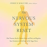 The Nervous System Reset: Heal Trauma, Resolve Chronic Pain, and Regulate Your Emotions with the Power of the Vagus Nerve The Nervous System Reset: Heal Trauma, Resolve Chronic Pain, and Regulate Your Emotions with the Power of the Vagus Nerve Audible Audiobook Kindle