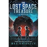The Lost Space Treasure - A Novella (The Lost Space Treasure Series)