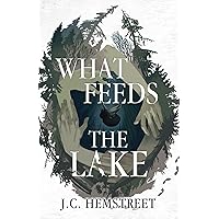 What Feeds The Lake What Feeds The Lake Kindle Paperback